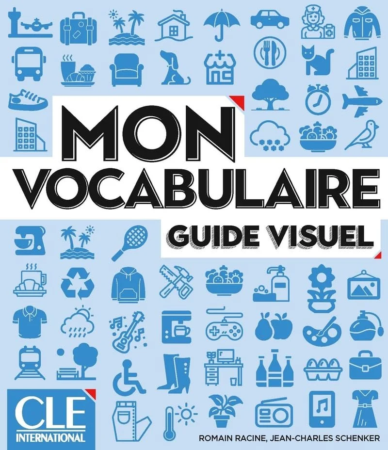 Mon vocabulaire. Guide visuel A1-B2