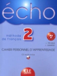 Посібник «Echo : Cahier d'exercices + CD audio 2