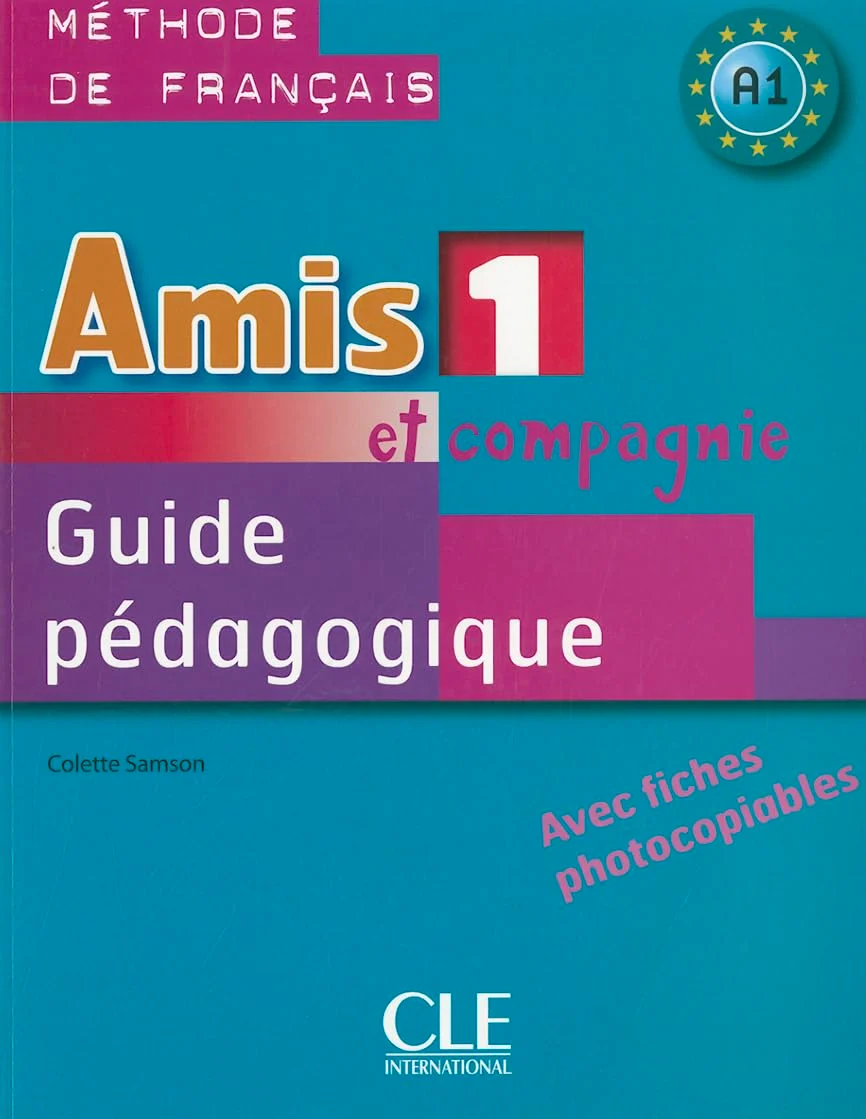 Книга для вчителя «Amis et compagnie 1. Guide pedagogique