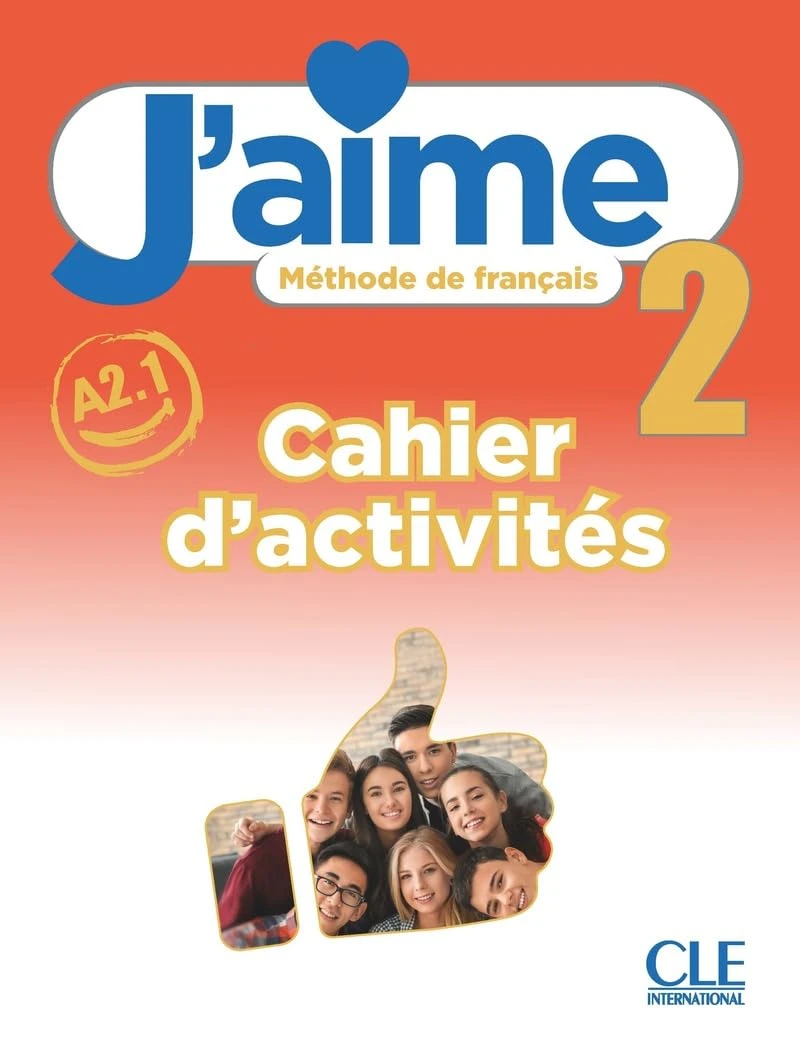 J'aime 2. Cahier d'activités