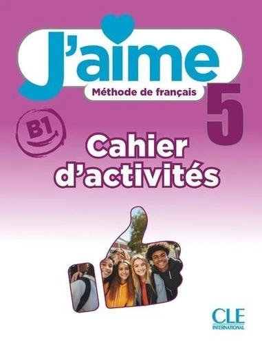 J'aime 5. Cahier d'activités