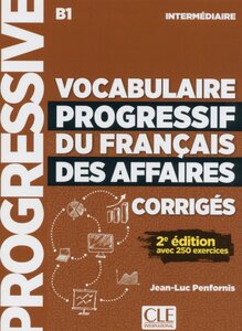 Посібник «Vocabulaire Progr du Franc des Affaires Niveau Interm 2e Edition Corriges