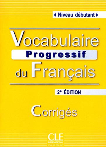Посібник «Vocabulaire progressif du francais - Nouvelle edition : Corriges Niveau dbutant