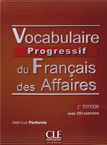 Посібник «Vocabulaire progressif du francais des affaires 2eme edition : Livre + CD