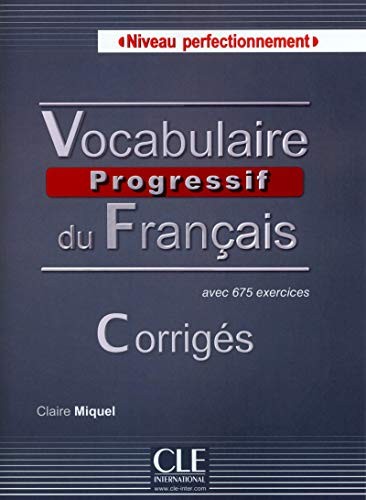 Посібник «Vocabulaire progressif du francais - Nouvelle edition : Corriges Niveau Perfectionnement