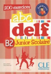 Посібник «ABC DELF Junior scolaire B2 Livre+DVD-ROM+corriges et transcriptions (підручник+аудіодиск)