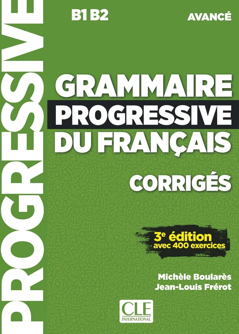 Посібник «Grammaire Progressive du Francais 3e Edition Avance Corriges