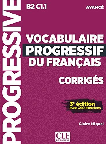 Посібник «Vocabulaire Progr du Franc 3e Edition Avan Corriges