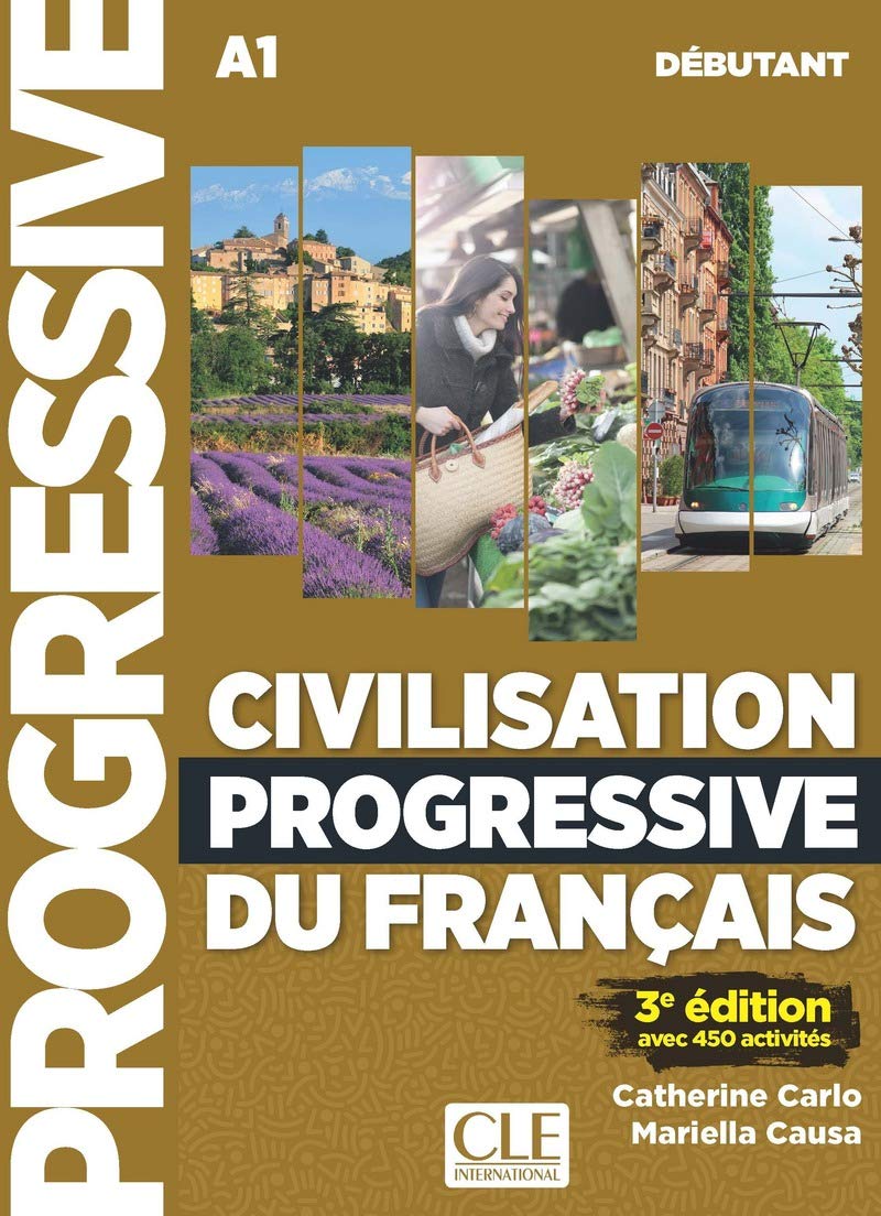Civilisation Progressive du Francais 3e Edition Debutant  Livre + CD