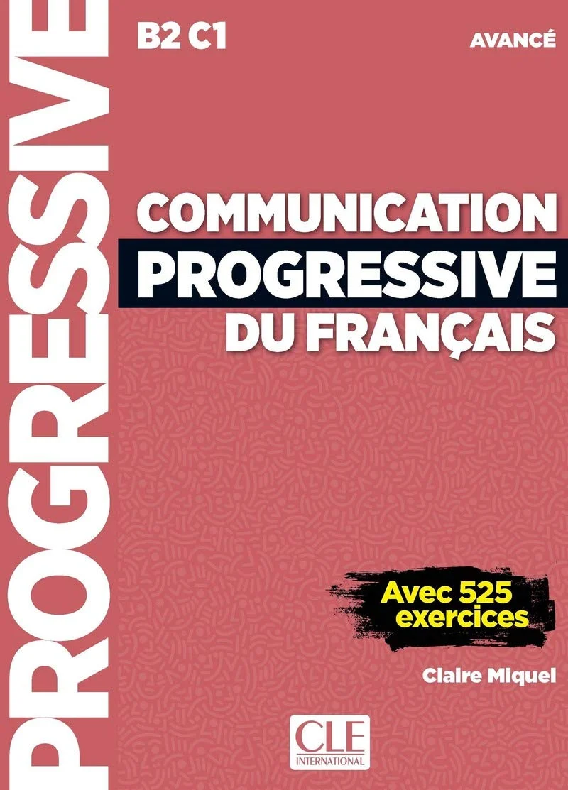 Communication Progressive du Francais 2e Edition Niveau Avancé B2-C1 - Livre + CD