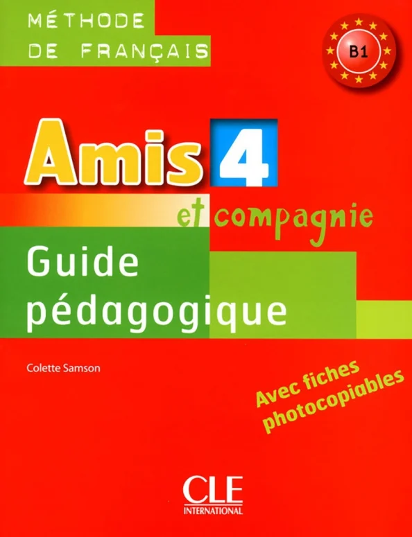 Книга для вчителя «Amis et compagnie 4. Guide pedagogique