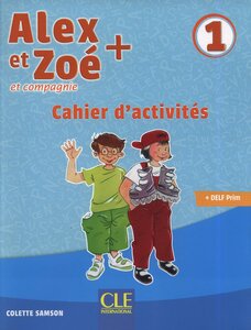 Робочий зошит «Alex et Zoe+ 1 Cahier d'activits
