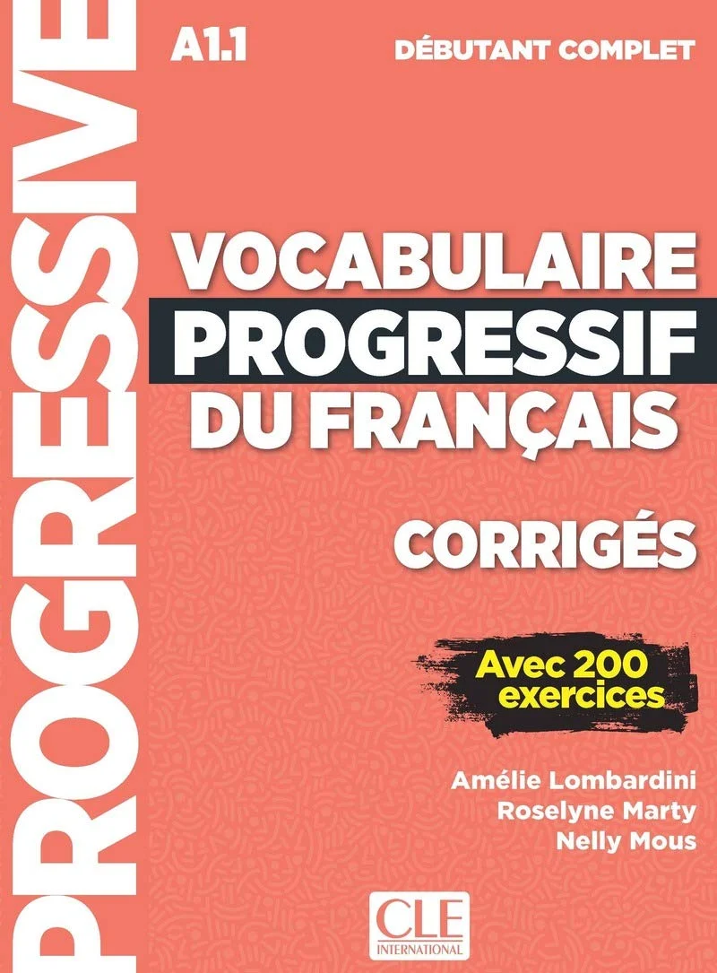 Посібник «Vocabulaire Progr du Franc 3e Edition Dbutant complet A1.1. Corriges