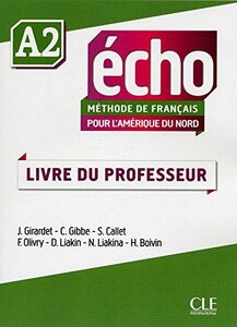 Книга для вчителя «Echo pour l'Amrique du Nord - Niveau A2 - Guide pdagogique