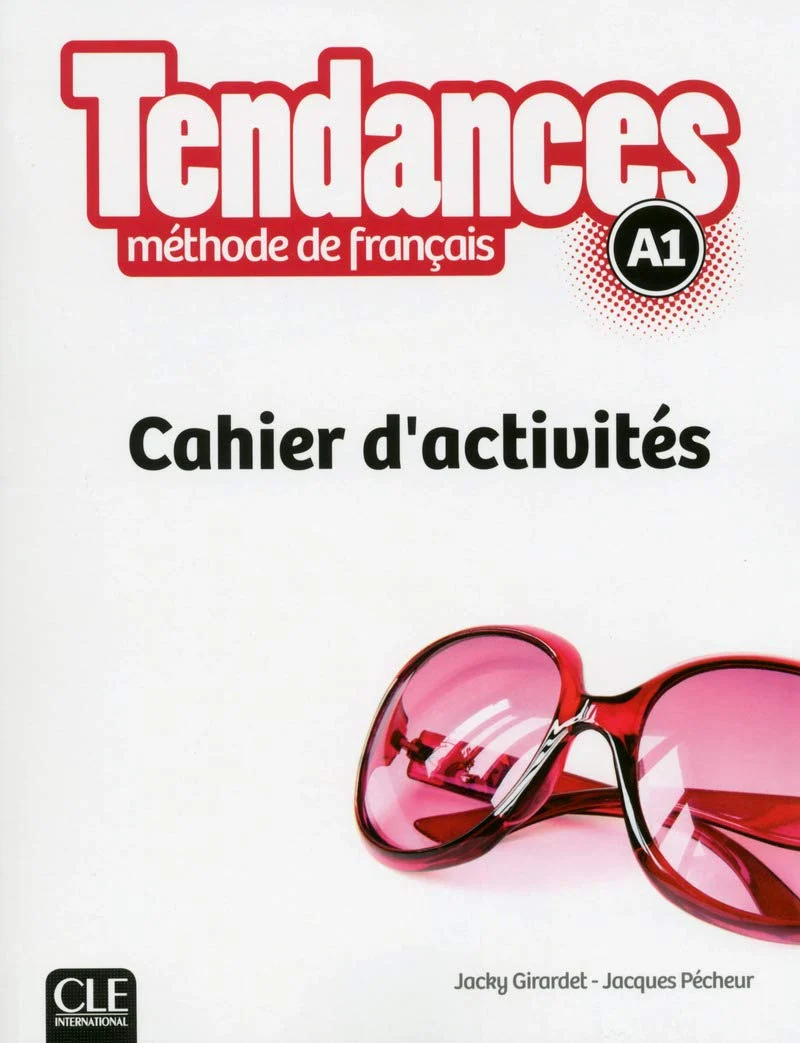 Робочий зошит «Tendances A1 Cahier d'activites