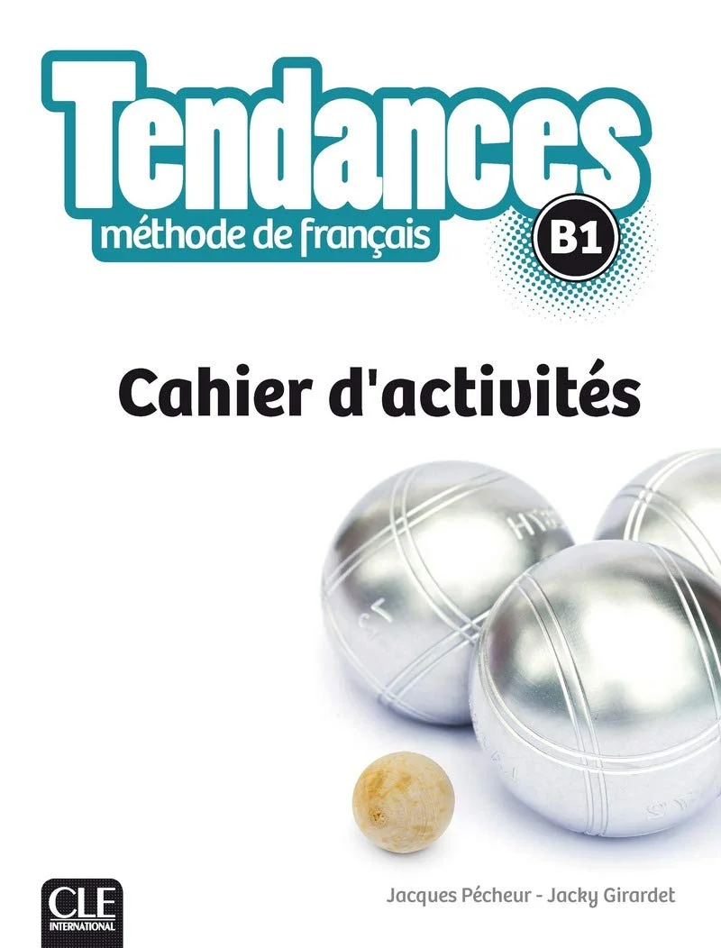 Робочий зошит «Tendances B1 Cahier d'activites