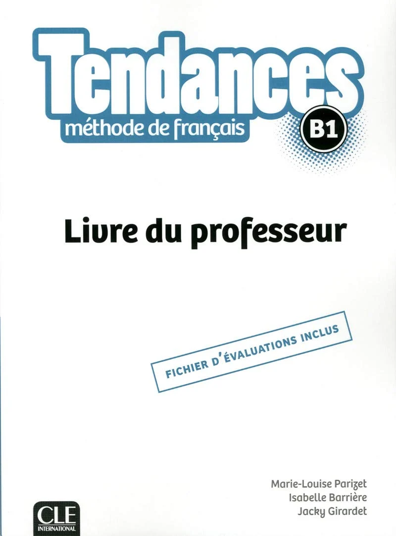 Посібник «Tendances B1 Livre du Professeur