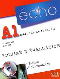 Посібник «Echo (Nouvelle Version) : Fichier D'Evaluation Photocopiable + CD-Audio A1