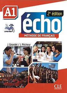 Підручник «Echo 2e edition A1. Livre de L'eleve + DVD-Rom + livre-web