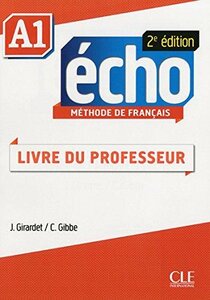 Книга для вчителя «Echo 2e edition A1. Guide pedagogique (Livre Du Professeur)