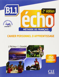 Робочий зошит «Echo 2e edition B1.1. Cahier d'exercices + CD audio + livre-web