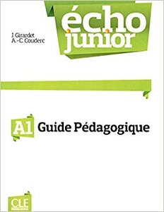 Книга для вчителя «Echo Junior : Livre Du Professeur A1