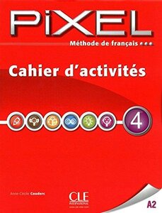 Робочий зошит «Pixel 4. Cahier d'exercices