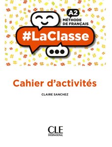Робочий зошит «LaClasse - Niveau A2 - Cahier d'activits