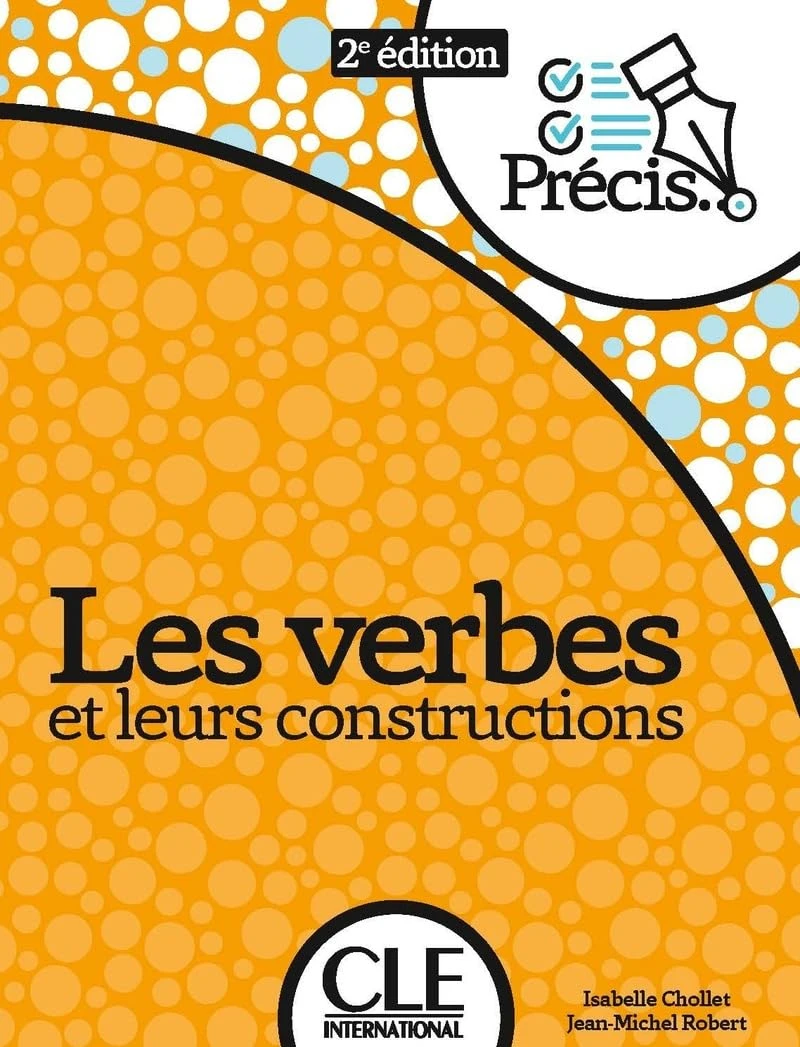 Precis Les verbes et leurs constructions. 2ème édition