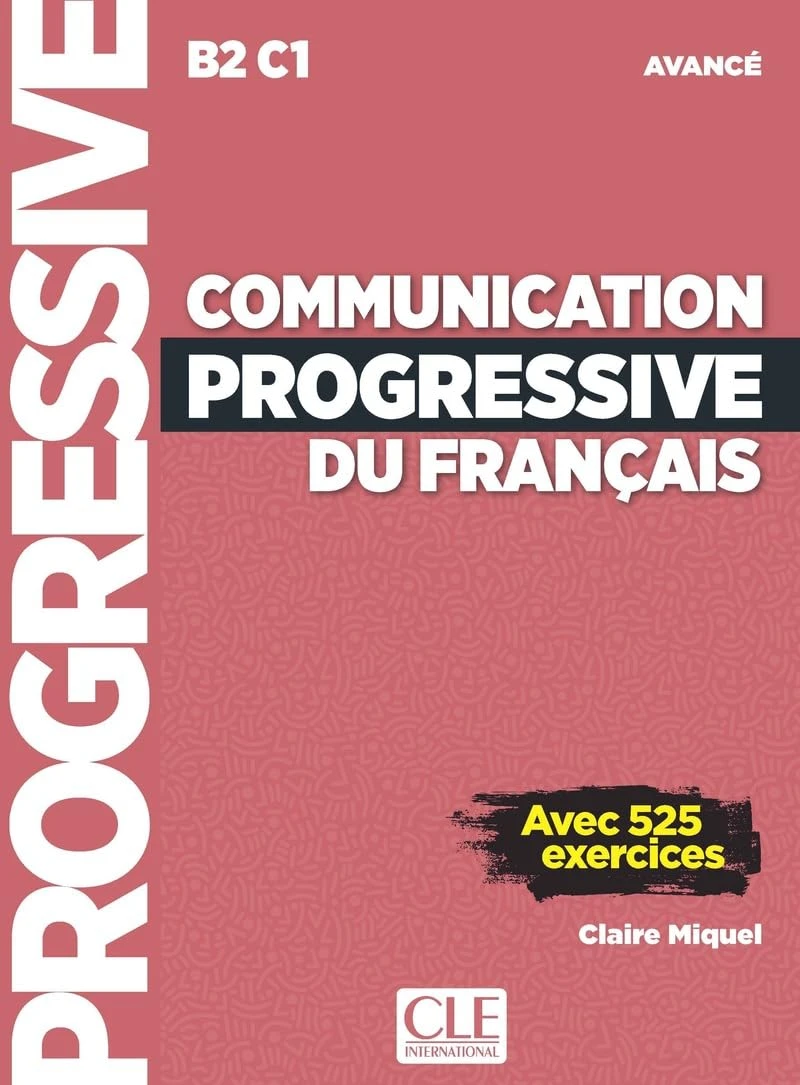 Communication progressive du français 3e Edition Niveau Avance B2-C1 Livre + Livre-web + Audio téléchargeable