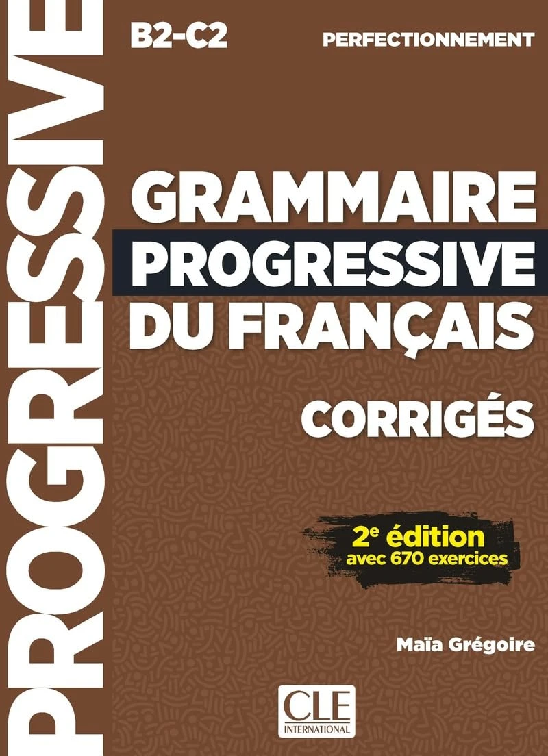 Communication progressive du français 2e Edition Niveau Perfectionnement B2-C2 Corriges