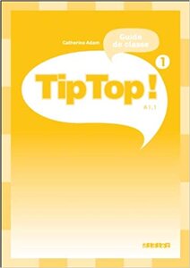 Книга для вчителя «Tip Top! 1 Guide de classe