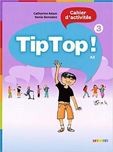 Робочий зошит «Tip Top! 3 Cahier d'activites