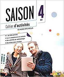 Робочий зошит «Saison 4 (В2). Cahier d'activites + CD