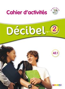 Робочий зошит «Decibel 2 Niveau A2.1. Cahier d'exercices + Mp3 CD
