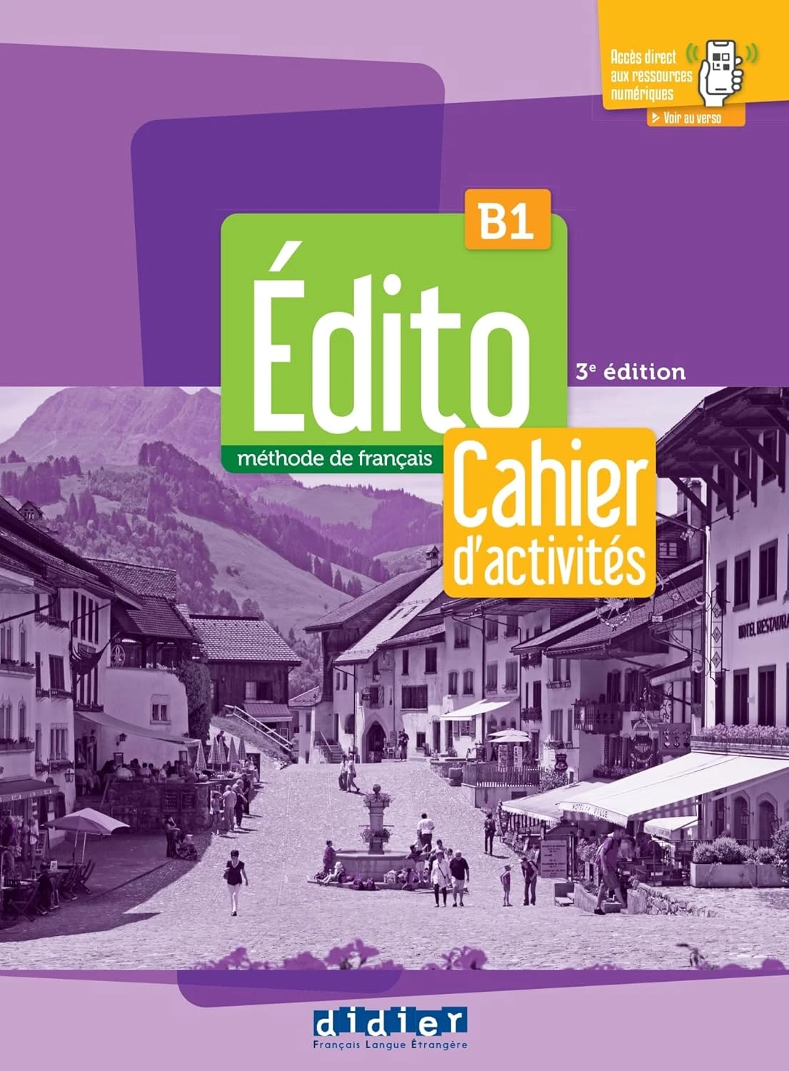 Edito B1. Cahier d'activites. 3e Edition
