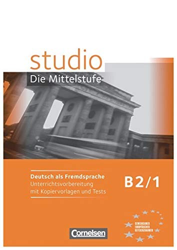 Книга для вчителя «Studio d B2/1. Unterrichtsvorbereitung mit kopiervorlagen und Tests