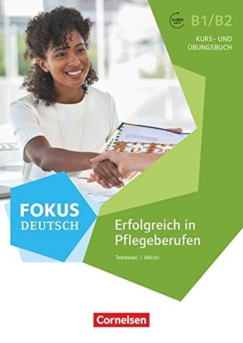 Підручник «Fokus Deutsch B1/B2. Erfolgreich in Pflegeberufen - Kurs- und bungsbuch mit MP3-Downloads