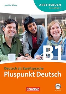 Робочий зошит «Pluspunkt Deutsch B1/1. Arbeitsbuch mit Audio CD (Einheit 1-7)