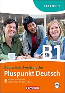 Посібник «Pluspunkt Deutsch B1. Testheft+CD (тестові завдання до підручника+диск)