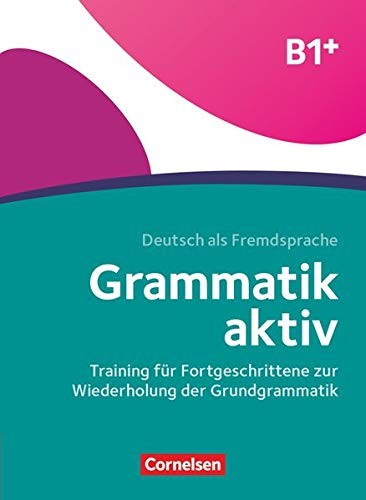 Посібник «Grammatik: Grammatik aktiv B1+ bungsbuch