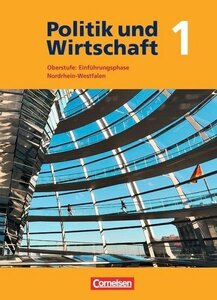 Підручник «Politik und Wirtschaft 1 Oberstufe: Qualifikationsphase Nordrhein-Westfalen Schlerbuch
