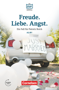 Посібник «Die DaF-Bibliothek: A2/B1 Freude. Liebe. Angst Mit Audios-Online