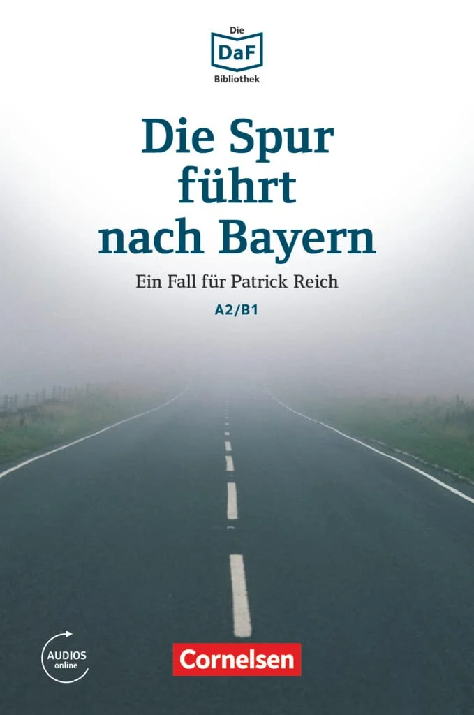 Посібник «Die DaF-Bibliothek: A2/B1 Die Spur fhrt nach Bayern Mit Audios-Online