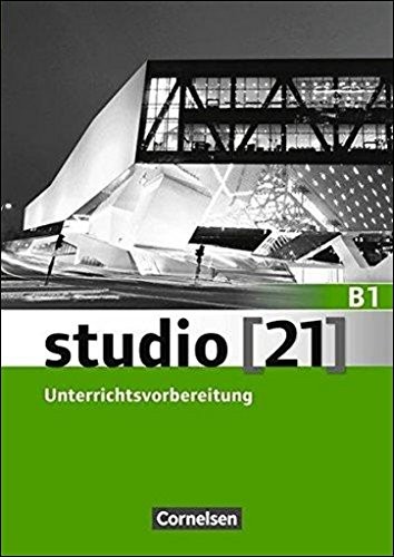 Книга для вчителя «Studio 21 B1. Unterrichtsvorbereitung (Print)