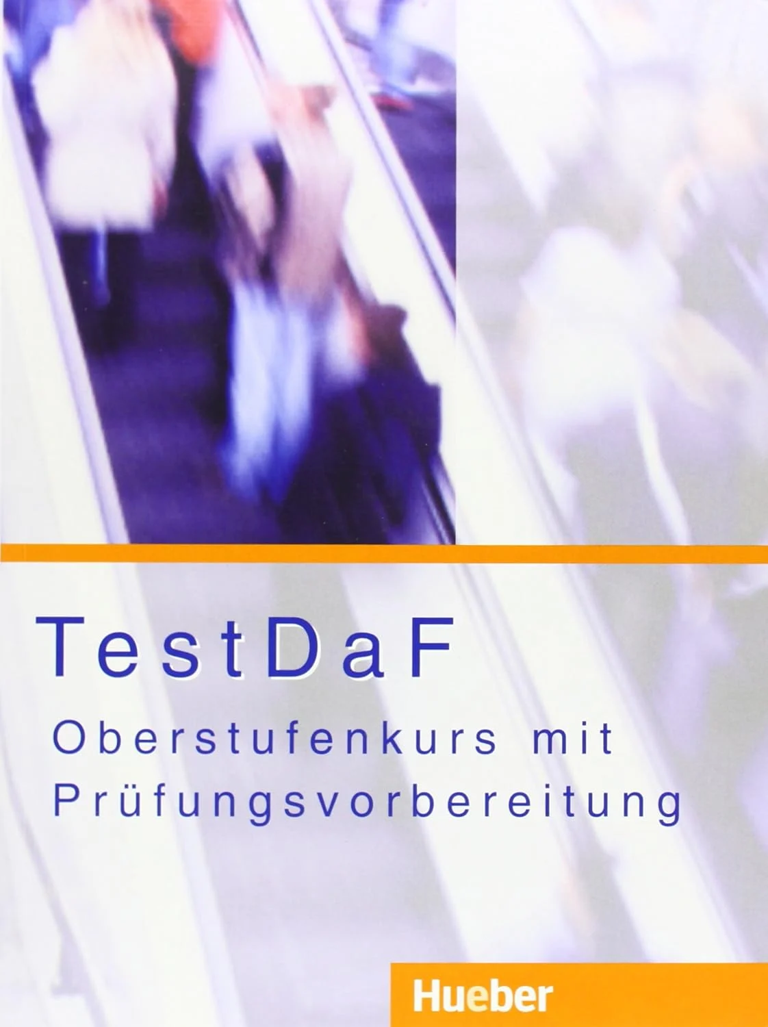 TestDaF - Oberstufenkurs mit Prufungsvorbereitung