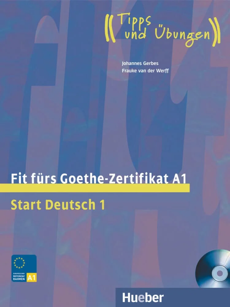 Fit furs Goethe-Zertifikat A1 Start Deutsch 1 mit Audio-CD