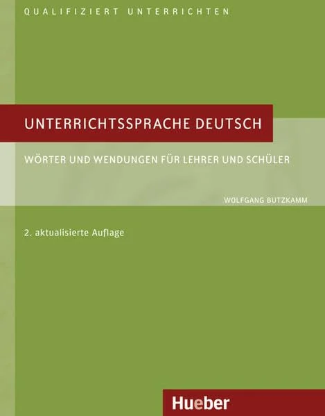 Unterrichtssprache Deutsch: Worter und wendungen fur lehrer uns schuler