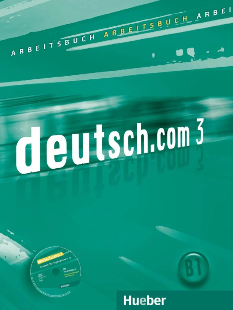 deutsch.com 3 Arbeitsbuch mit Audio-CD zum Arbeitsbuch