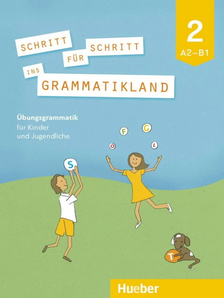 Schritt fur Schritt ins Grammatikland 2 (A2-B1)